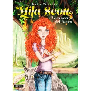 Mila Scott El despertar del fuego - María Villegas.