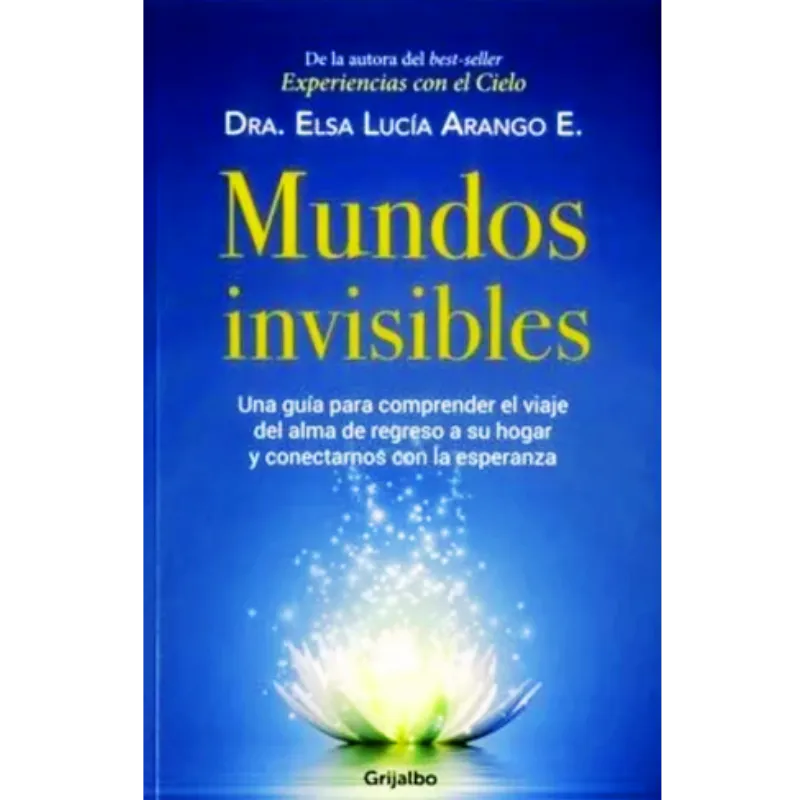 Mundos invisibles - Elsa Lucía Arango.