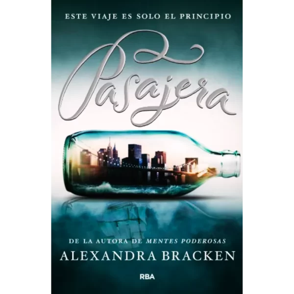 Pasajera - Alexandra Bracken.