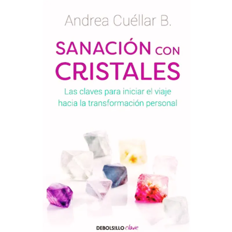 Sanación con cristales - Andrea Cuellar B.