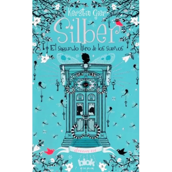 Silber el segundo libro de los sueños - Kerstin Gier.