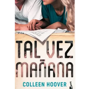 Tal vez mañana - Colleen Hoover.
