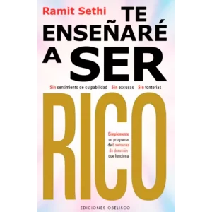Te enseñare a ser rico - Ramit Sethi.