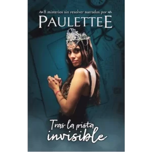Tras la pista invisible - Paulettee.