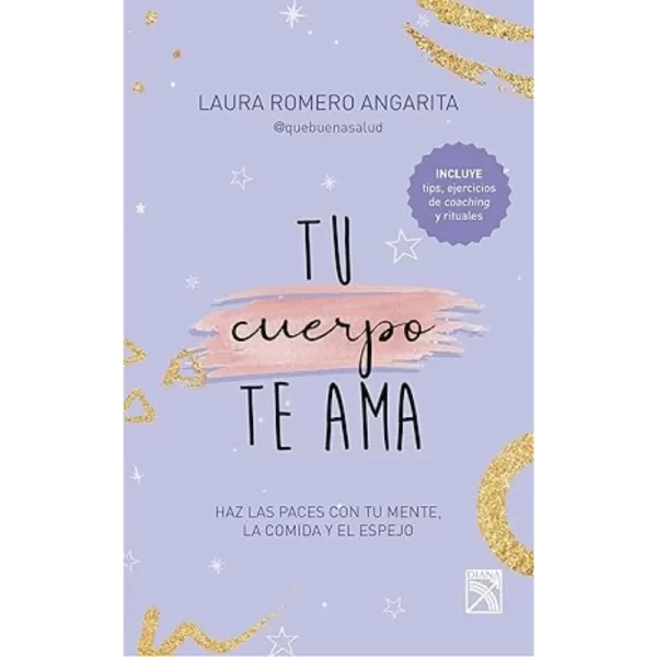 Tu cuerpo te ama - Laura Romero Angarita.