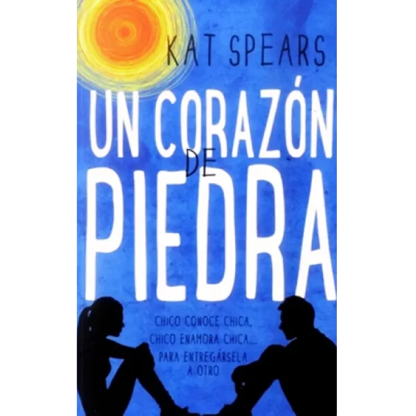 Un corazón de piedra - Kat Spears.