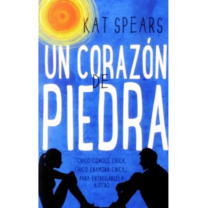 Un corazón de piedra - Kat Spears.