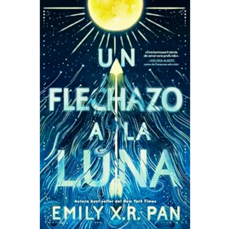 Un flechazo a la luna - Emily X.R. 1 Un flechazo a la luna - Emily X.R. Pan.