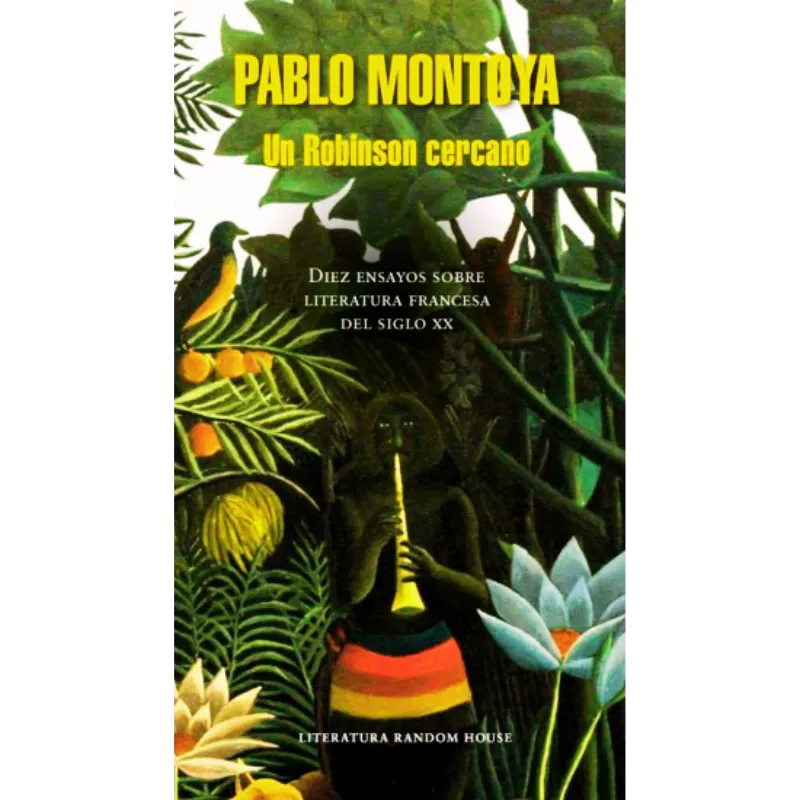 Un robinson cercano - Pablo Montoya.