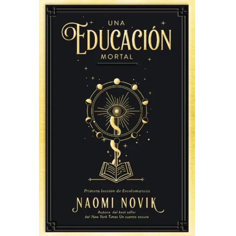 Una educacion mortal - Naomi Novik.