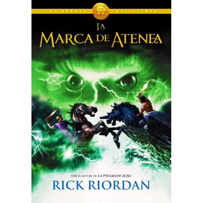 os héroes del olimpo - 3 La marca de Atenea - Rick Rioirdan.