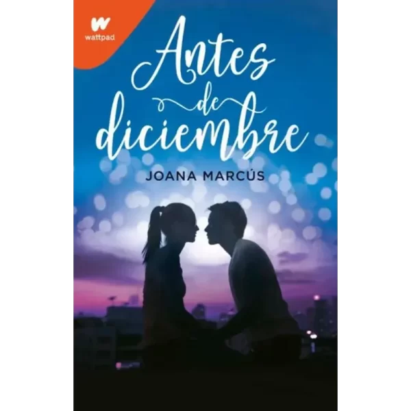Antes de diciembre - Joana Marcús.