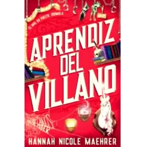 Aprendiz del villano - Hannah Nicole Maehrer.