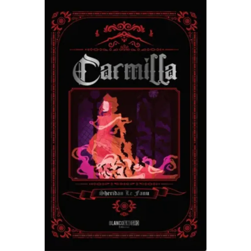 Carmilla - Joseph Sheridan Le Fanu.