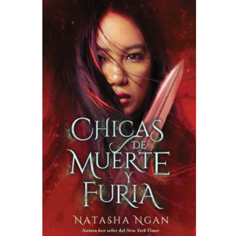 Chicas de muerte y de furia - Natasha Ngan. 1 Chicas de muerte y furia - Natasha Ngan.
