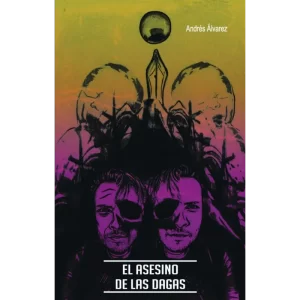 El asesino de las dagas - Andrés Álvarez