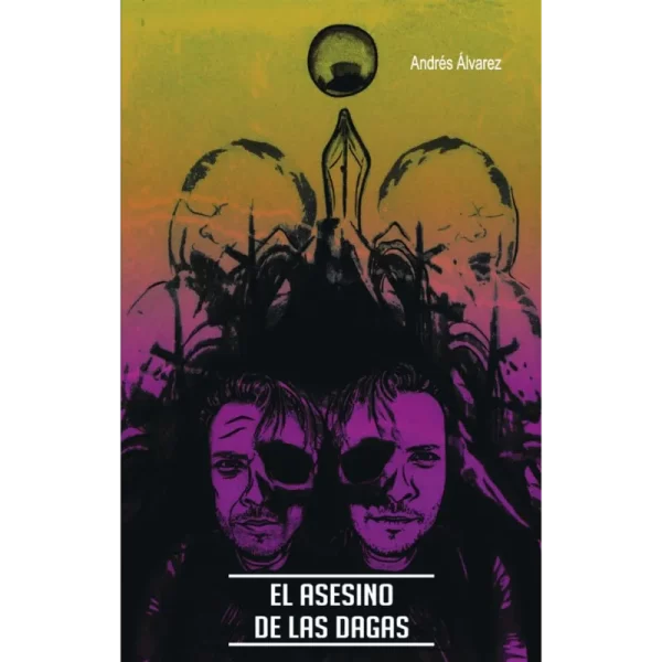 El asesino de las dagas - Andrés Álvarez