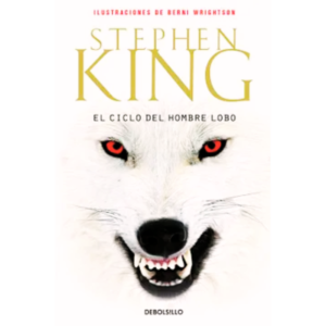 El ciclo del hombre lobo - Stephen King.