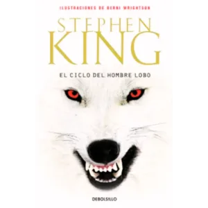 El ciclo del hombre lobo - Stephen King.