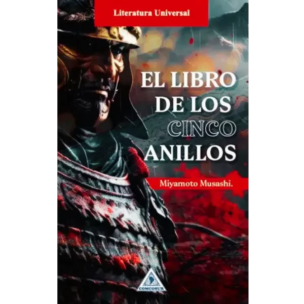 El libro de los cinco anillos - Miyamoto Musashi.