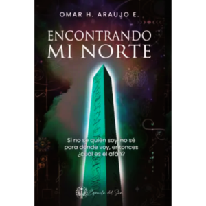 Encontrado mi norte - Omar H. Araujo E.