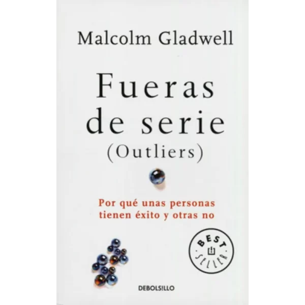 Fuera De Serie - Malcolm Gladwell.