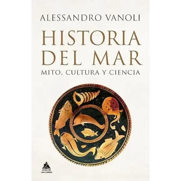 Historia Del Mar - Alessandro Vanoli.