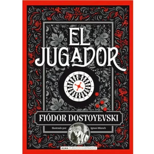 Jugador - Fiodor Mijailovich Dostoyevski.
