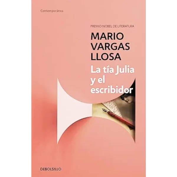 La tía Julia y el escribidor - Mario Vargas Llosa.