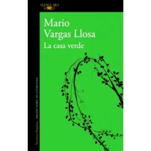 La casa verde - Mario Vargas Llosa.