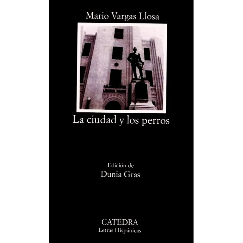 La ciudad y los perros - Mario Vargas Llosa. 1 La ciudad y los perros - Mario Vargas Llosa.