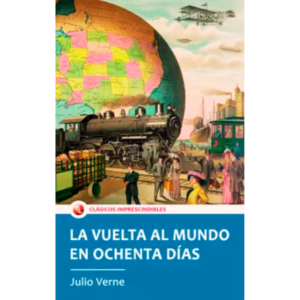 La vuelta al mundo en 80 días - Jules Verne.