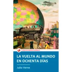 La vuelta al mundo en 80 días - Jules Verne.