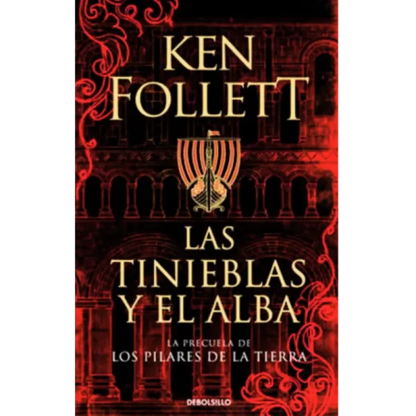 Las tinieblas y el alba - Ken Follett.
