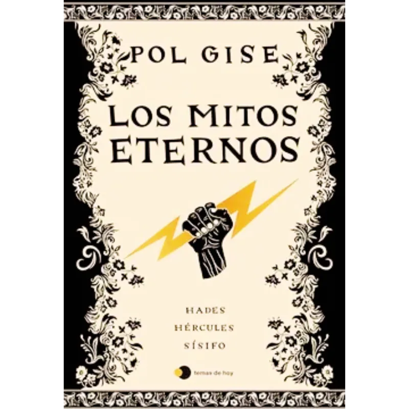 Los mitos eternos - Pol Gise. 1 Los mitos eternos - Pol Gise.