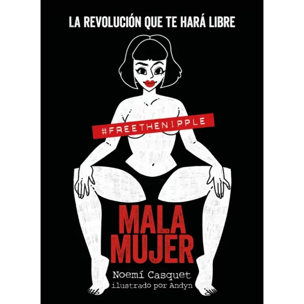 Mala mujer - Noemi Casquet.