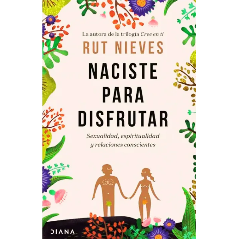 Naciste para disfrutar - Rut Nieves.