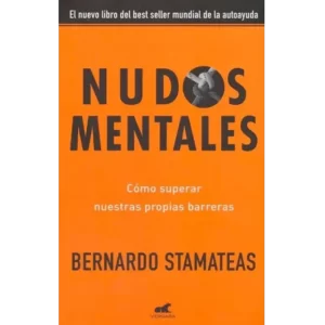 Nudos mentales - Bernardo Stamateas.