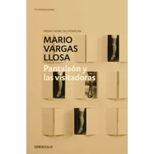 Pantaleón y las visitadoras - Mario Vargas Llosa.