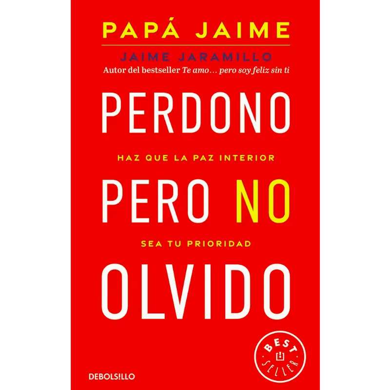 Perdono pero no olvido - Jaime Jaramillo. 1 Perdono pero no olvido - Jaime Jaramillo.