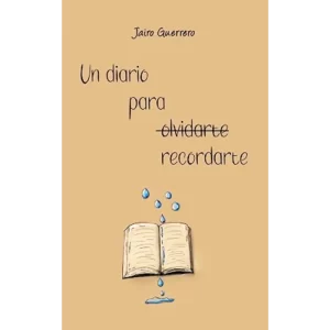 Un diario para recordarte - Jairo Guerrero.