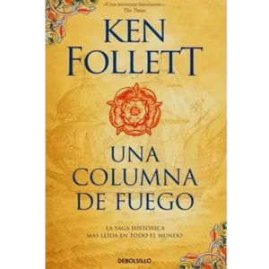 Una columna de fuego - Ken Follett.