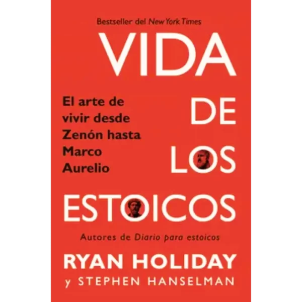 Vida de los Estoicos - Ryan Holiday.