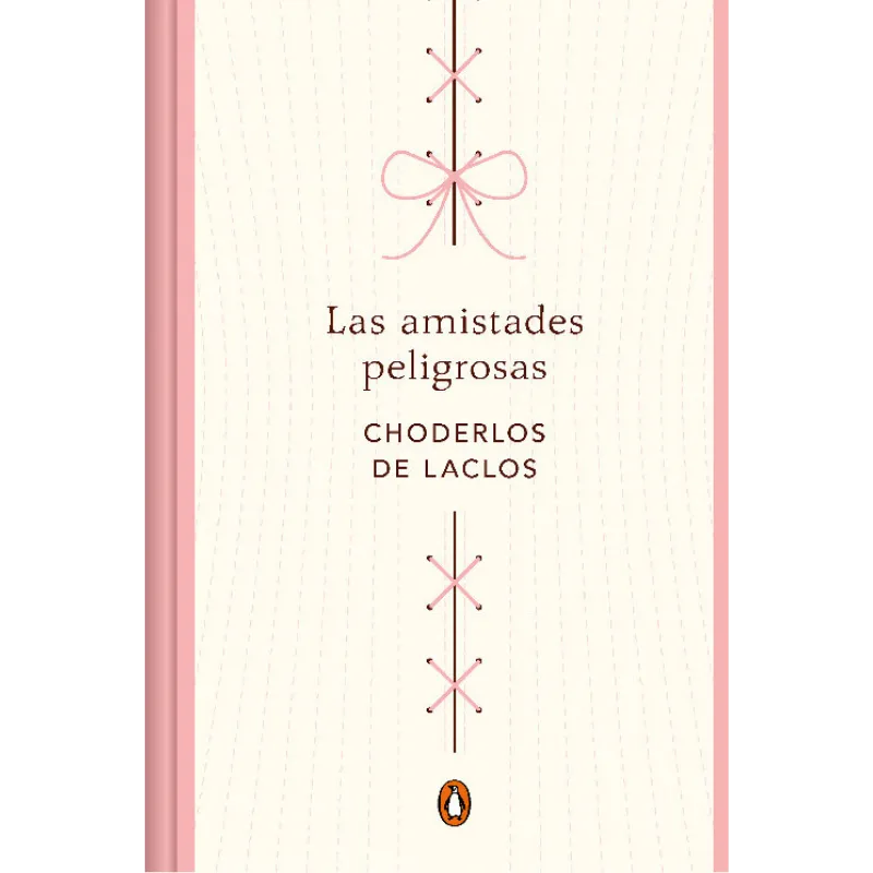 Las amistades peligrosas - Choderlos de Laclo. 1 Las amistades peligrosas - Choderlos de Laclo.