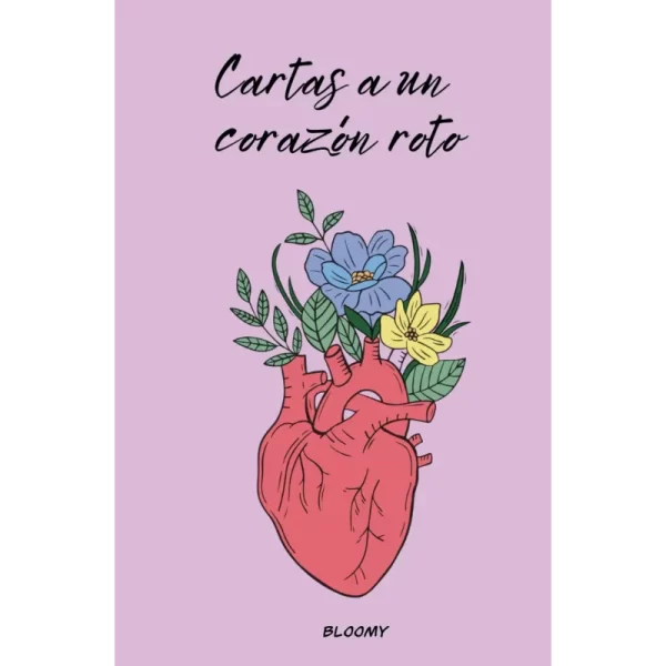 Cartas a un corazón roto - Bloomy.