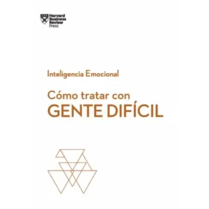 Cómo Tratar Con Gente Difícil - Varios Autores .