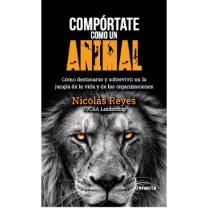 Compórtate como un animal - Nicolas Reyes.