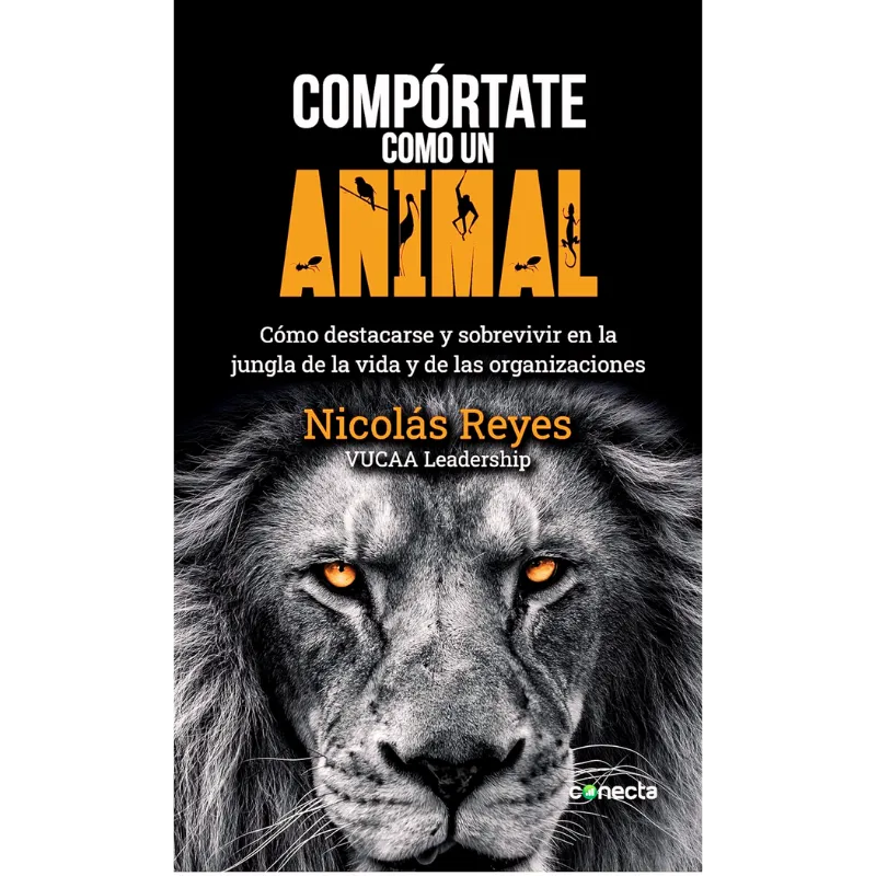 Compórtate como un animal - Nicolas Reyes.