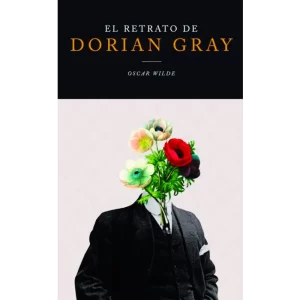 El retrato de Dorian Gray - Oscar Wilde.
