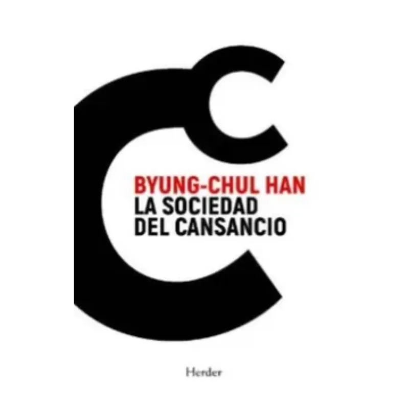 La Sociedad del Cansancio - Byung-Chul Han.